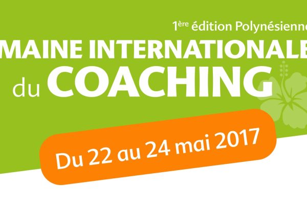 Semaine internationale du coaching en Polynésie française du 22 au 24 mai 2017