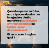 Futurs proches, imaginons ensemble de nouveaux récits inspirants