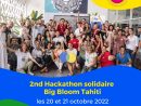 2nd hackathon solidaire Big Bloom Tahiti les 20 et 21 octobre 2022